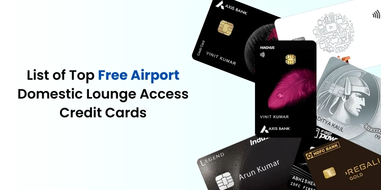 Free Airport Domestic Lounge Access Credit Cards