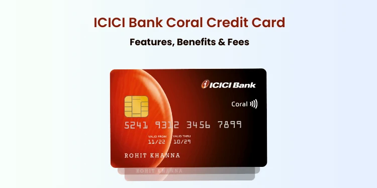 ICICI Coral Credit Card