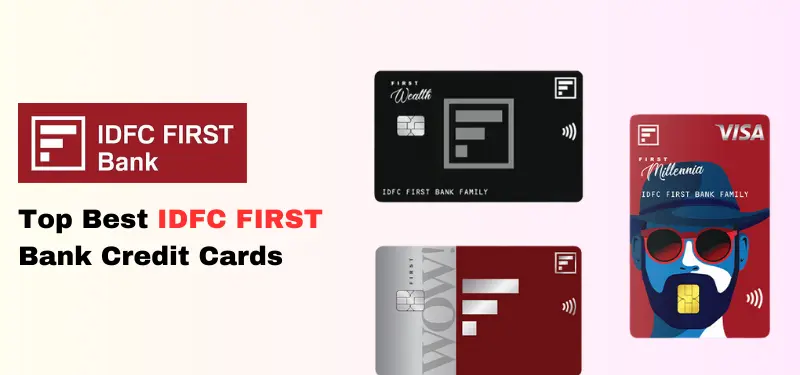 Top Best IDFC FIRST Bank Credit Cards